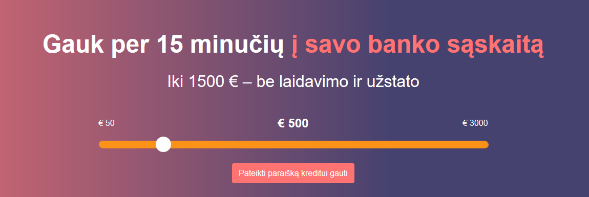 Gauk per 15 minučių į savo banko sąskaitą